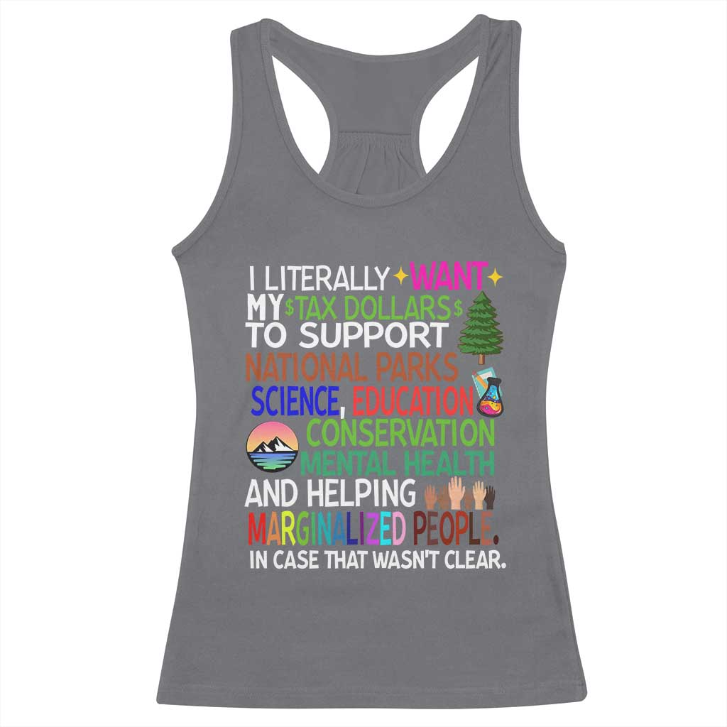 I Literally Want My Tax Dollars To Support National Park Racerback Tank Top TS02 Charcoal Print Your Wear