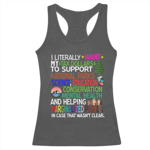 I Literally Want My Tax Dollars To Support National Park Racerback Tank Top TS02 Dark Heather Print Your Wear