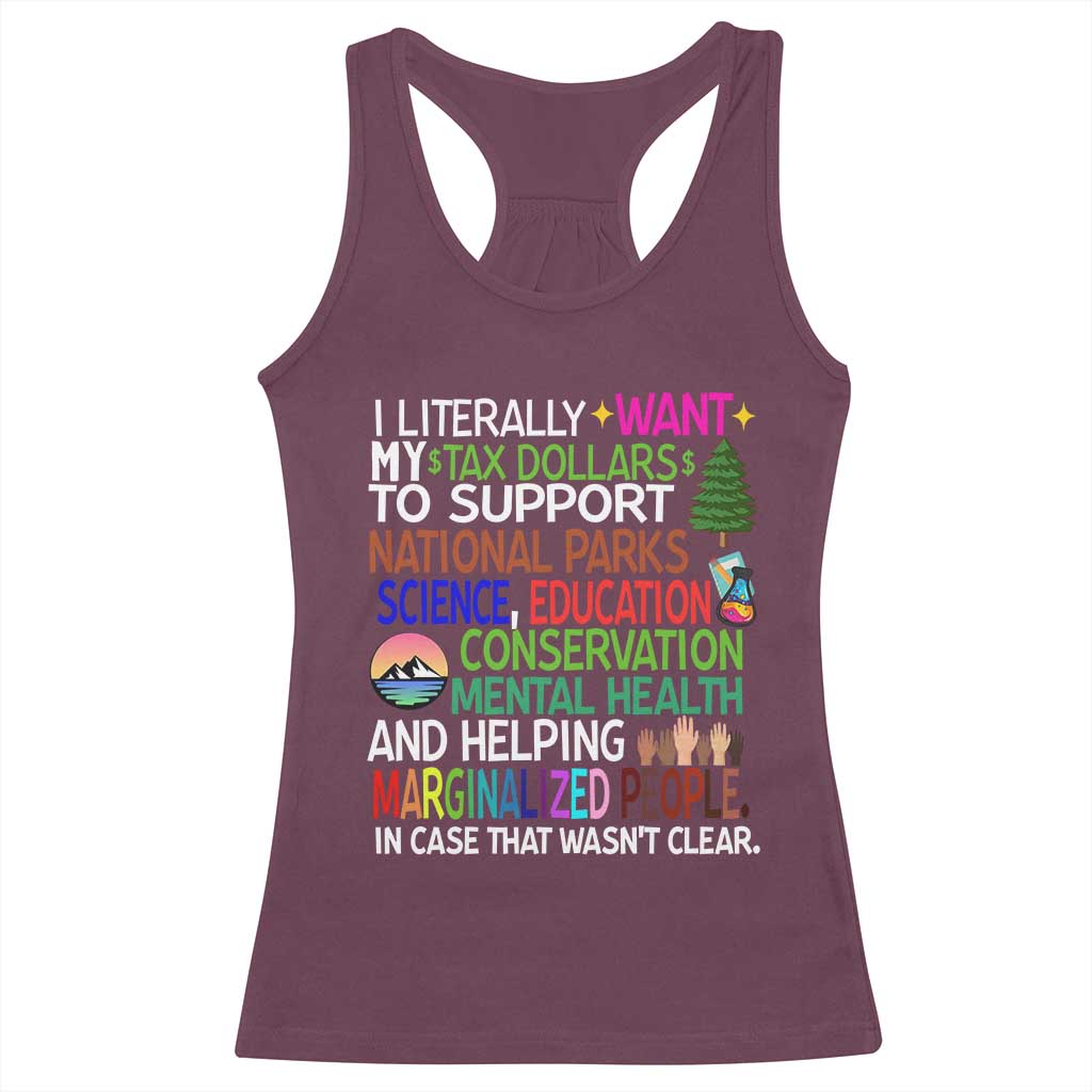 I Literally Want My Tax Dollars To Support National Park Racerback Tank Top TS02 Maroon Print Your Wear