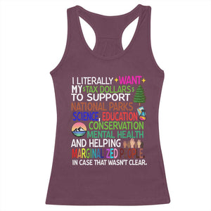 I Literally Want My Tax Dollars To Support National Park Racerback Tank Top TS02 Maroon Print Your Wear
