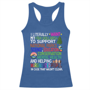 I Literally Want My Tax Dollars To Support National Park Racerback Tank Top TS02 Royal Blue Print Your Wear