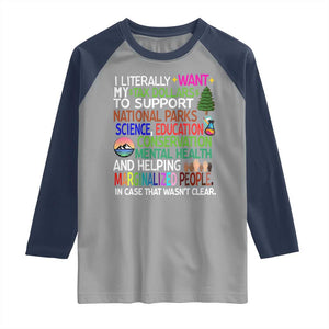 I Literally Want My Tax Dollars To Support National Park Raglan Shirt TS02 Sport Gray Navy Print Your Wear