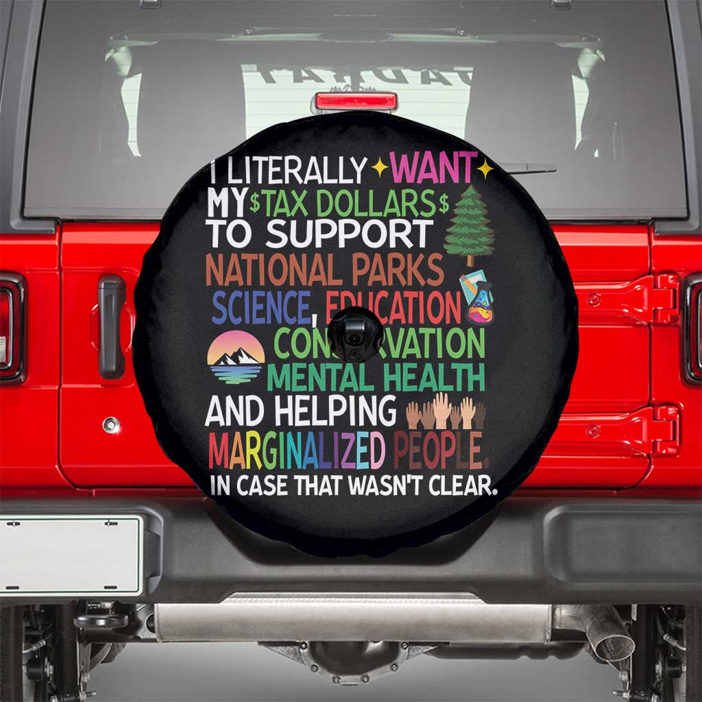 I Literally Want My Tax Dollars To Support National Park Spare Tire Cover TS02 Black Print Your Wear