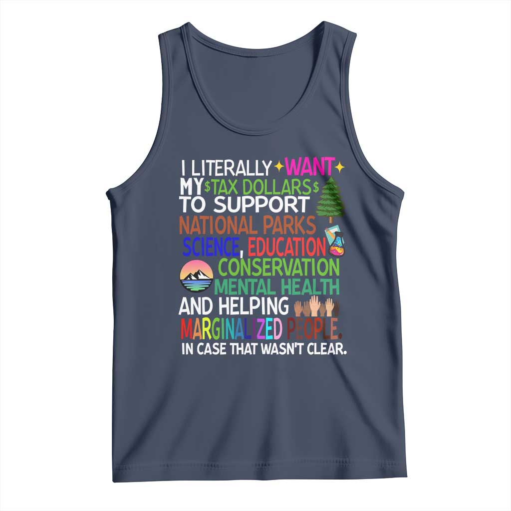 I Literally Want My Tax Dollars To Support National Park Tank Top TS02 Navy Print Your Wear