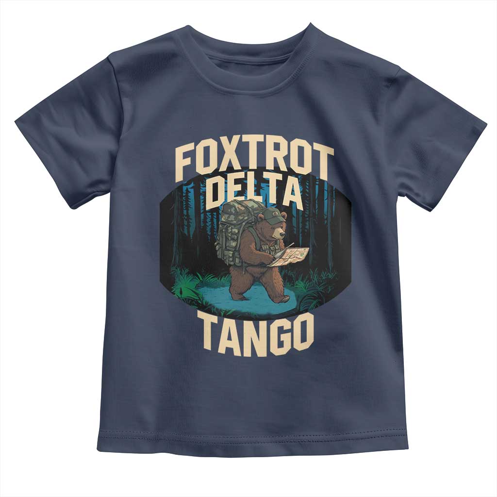 Foxtrots Deltas Tangos Funny Bear Resist Toddler T Shirt Protect Our National Parks TS02 Navy Print Your Wear