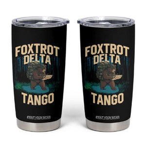 Foxtrots Deltas Tangos Funny Bear Resist Tumbler Cup Protect Our National Parks TS02 Black Print Your Wear