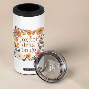 Foxtrots Deltas Tangos Boho Floral 4 in 1 Can Cooler Tumbler Funny Offensive TS02 Print Your Wear
