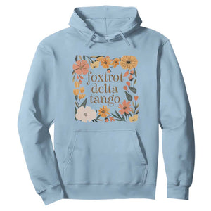 Foxtrots Deltas Tangos Boho Floral Hoodie Funny Offensive TS02 Light Blue Print Your Wear