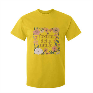 Foxtrots Deltas Tangos Boho Floral T Shirt For Kid Funny Offensive TS02 Daisy Print Your Wear