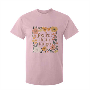 Foxtrots Deltas Tangos Boho Floral T Shirt For Kid Funny Offensive TS02 Light Pink Print Your Wear