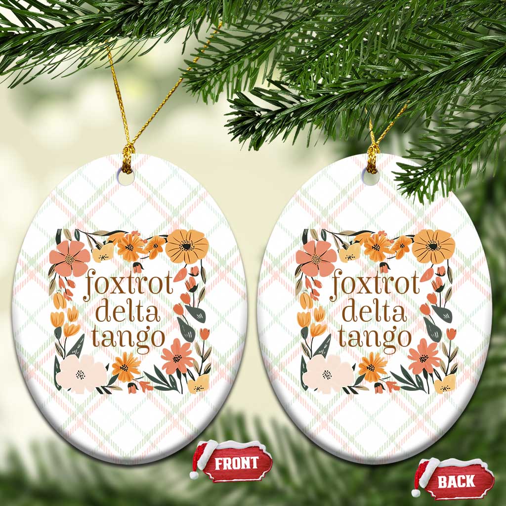 Foxtrots Deltas Tangos Boho Floral Ceramic Ornament Funny Offensive TS02 Print Your Wear
