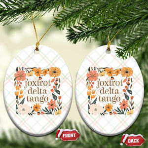 Foxtrots Deltas Tangos Boho Floral Ceramic Ornament Funny Offensive TS02 Print Your Wear