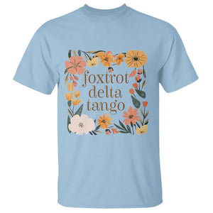 Foxtrots Deltas Tangos Boho Floral T Shirt Funny Offensive TS02 Light Blue Print Your Wear