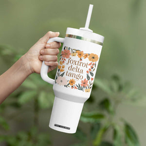 Foxtrots Deltas Tangos Boho Floral Tumbler With Handle Funny Offensive TS02 Print Your Wear
