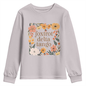 Foxtrots Deltas Tangos Boho Floral Youth Sweatshirt Funny Offensive TS02 Ice Gray Print Your Wear