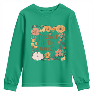 Foxtrots Deltas Tangos Boho Floral Youth Sweatshirt Funny Offensive TS02 Irish Green Print Your Wear
