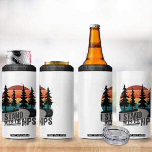 I Stand With The NPS 4 in 1 Can Cooler Tumbler National Park Support Park Rangers TS02 Print Your Wear