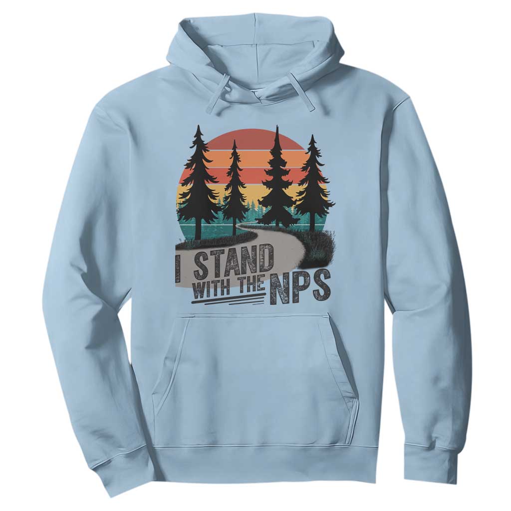 I Stand With The NPS Hoodie National Park Support Park Rangers TS02 Light Blue Print Your Wear