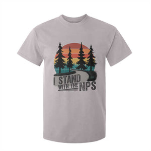 I Stand With The NPS T Shirt For Kid National Park Support Park Rangers TS02 Ice Gray Print Your Wear