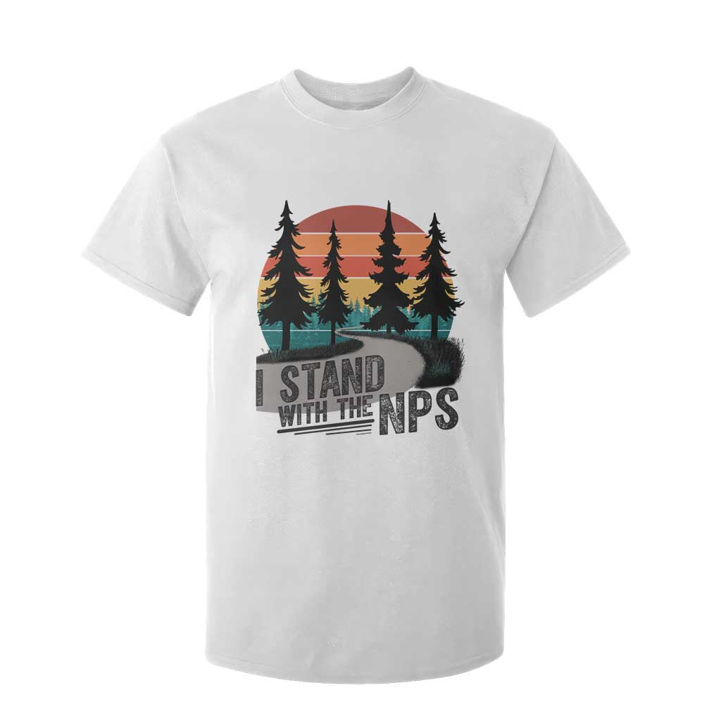 I Stand With The NPS T Shirt For Kid National Park Support Park Rangers TS02 White Print Your Wear