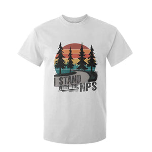 I Stand With The NPS T Shirt For Kid National Park Support Park Rangers TS02 White Print Your Wear