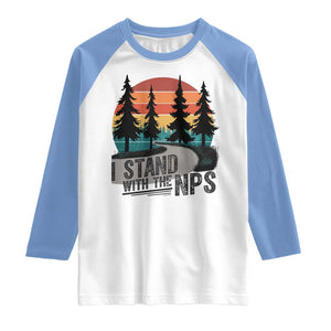 I Stand With The NPS Raglan Shirt National Park Support Park Rangers TS02 White Carolina Blue Print Your Wear