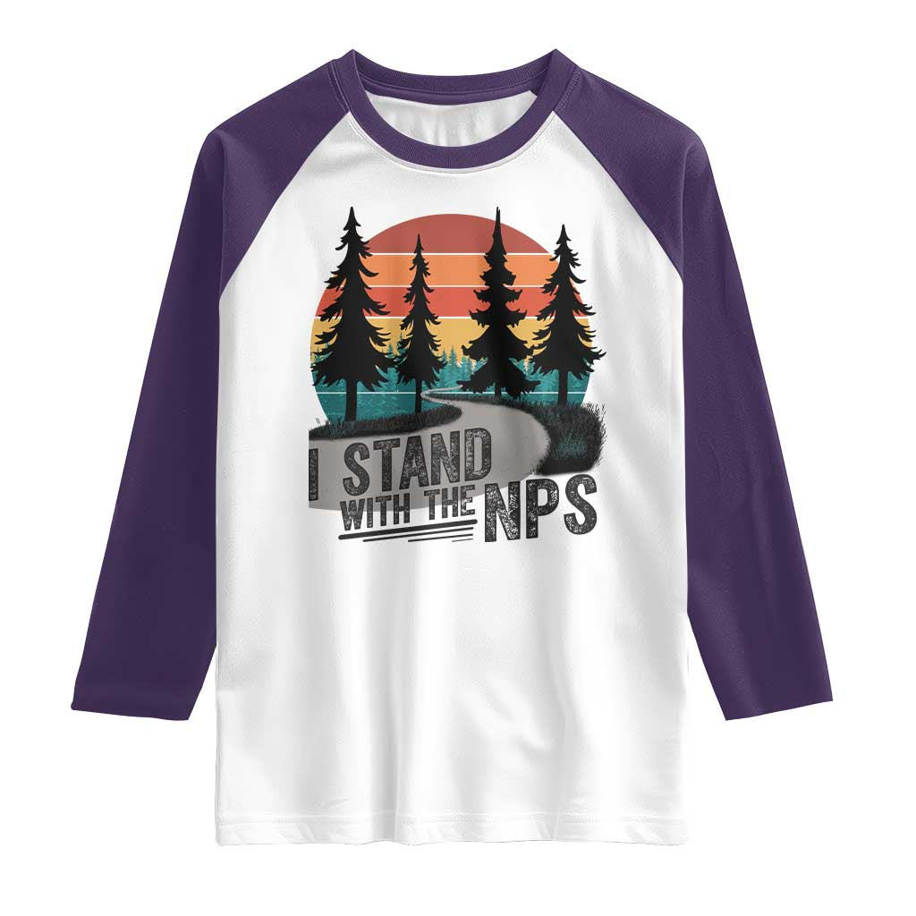 I Stand With The NPS Raglan Shirt National Park Support Park Rangers TS02 White Purple Print Your Wear
