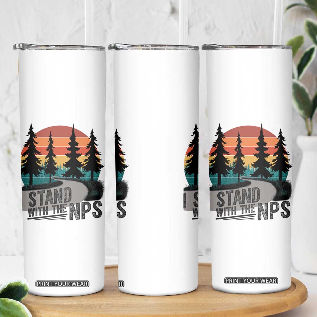 I Stand With The NPS Skinny Tumbler National Park Support Park Rangers TS02 Print Your Wear