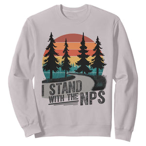 I Stand With The NPS Sweatshirt National Park Support Park Rangers TS02 Ice Gray Print Your Wear