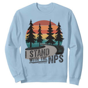 I Stand With The NPS Sweatshirt National Park Support Park Rangers TS02 Light Blue Print Your Wear