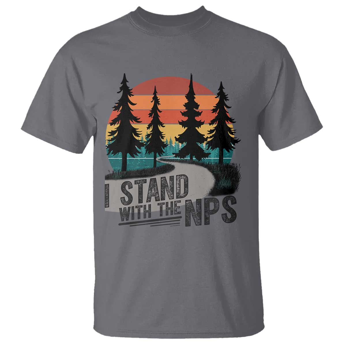 I Stand With The NPS T Shirt National Park Support Park Rangers TS02 Charcoal Print Your Wear