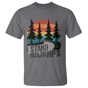I Stand With The NPS T Shirt National Park Support Park Rangers TS02 Charcoal Print Your Wear
