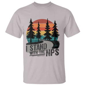 I Stand With The NPS T Shirt National Park Support Park Rangers TS02 Ice Gray Print Your Wear