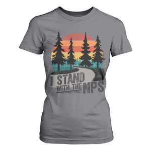 I Stand With The NPS T Shirt For Women National Park Support Park Rangers TS02 Charcoal Print Your Wear