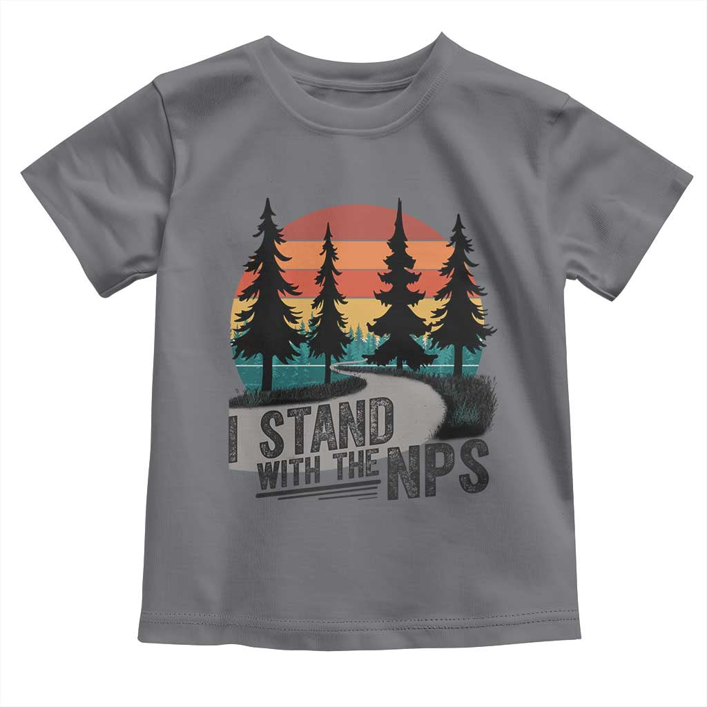 I Stand With The NPS Toddler T Shirt National Park Support Park Rangers TS02 Charcoal Print Your Wear