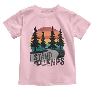 I Stand With The NPS Toddler T Shirt National Park Support Park Rangers TS02 Light Pink Print Your Wear