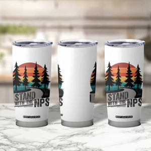 I Stand With The NPS Tumbler Cup National Park Support Park Rangers TS02 Print Your Wear