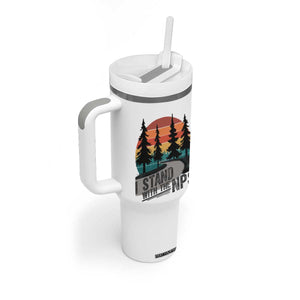 I Stand With The NPS Tumbler With Handle National Park Support Park Rangers TS02 Print Your Wear