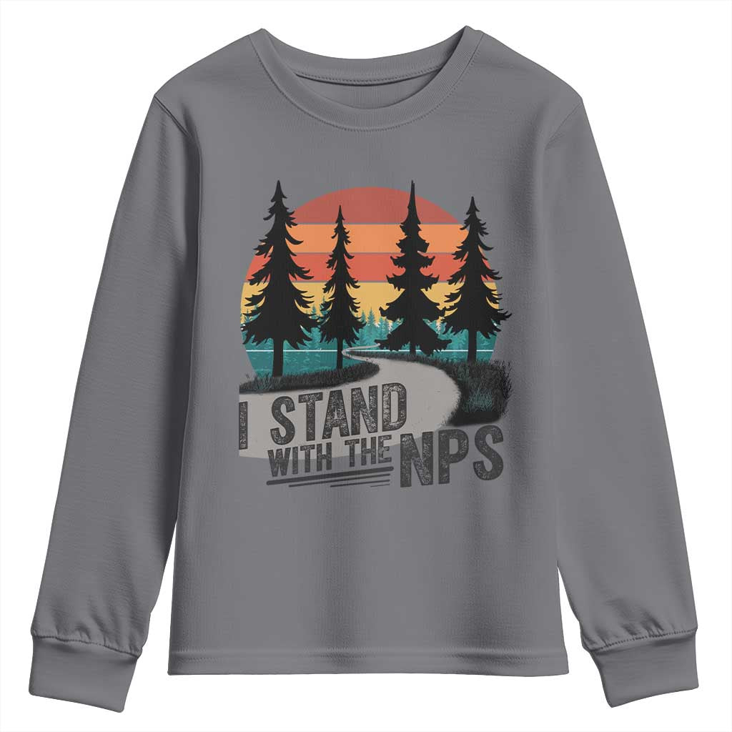 I Stand With The NPS Youth Sweatshirt National Park Support Park Rangers TS02 Charcoal Print Your Wear