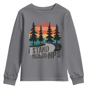 I Stand With The NPS Youth Sweatshirt National Park Support Park Rangers TS02 Charcoal Print Your Wear