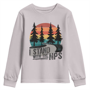 I Stand With The NPS Youth Sweatshirt National Park Support Park Rangers TS02 Ice Gray Print Your Wear