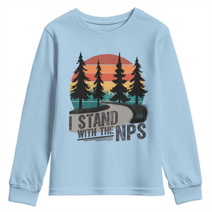 I Stand With The NPS Youth Sweatshirt National Park Support Park Rangers TS02 Light Blue Print Your Wear