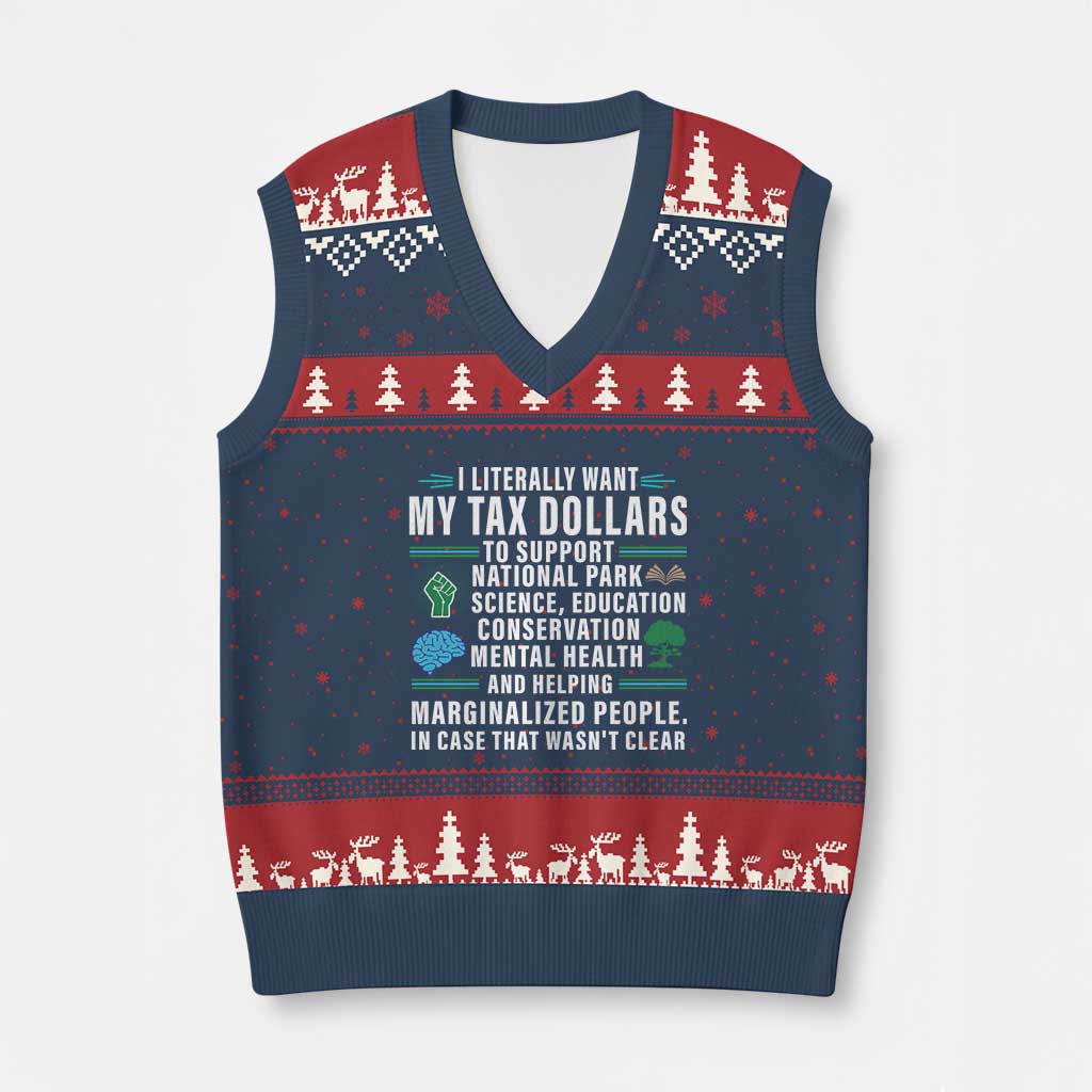 I Literally Want My Tax Dollars To Support National Parks V-Neck Knit Sweater Vest In Case That Wasn't Clear TS02 Navy Red Print Your Wear