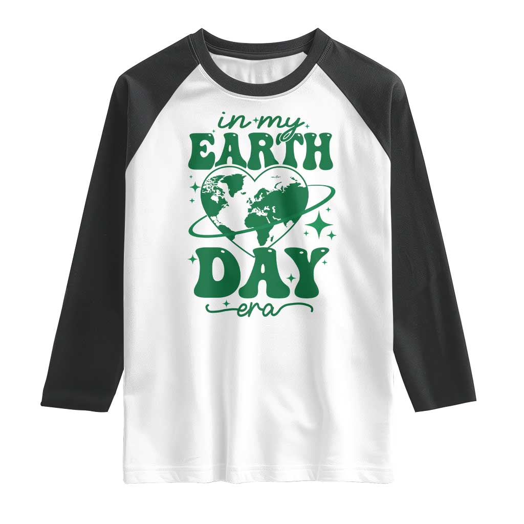 In My Earth Day Era Raglan Shirt Cute Groovy Planet Heart TS02 White Black Print Your Wear