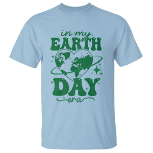 In My Earth Day Era T Shirt Cute Groovy Planet Heart TS02 Light Blue Print Your Wear