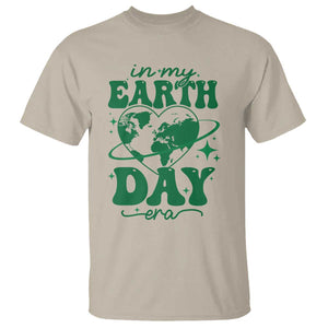In My Earth Day Era T Shirt Cute Groovy Planet Heart TS02 Sand Print Your Wear