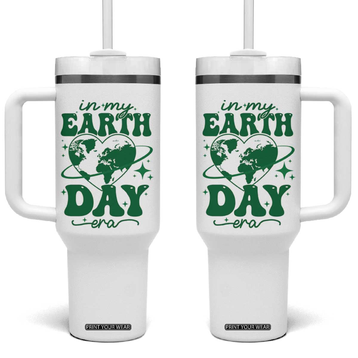 In My Earth Day Era Tumbler With Handle Cute Groovy Planet Heart TS02 One Size: 40 oz White Print Your Wear