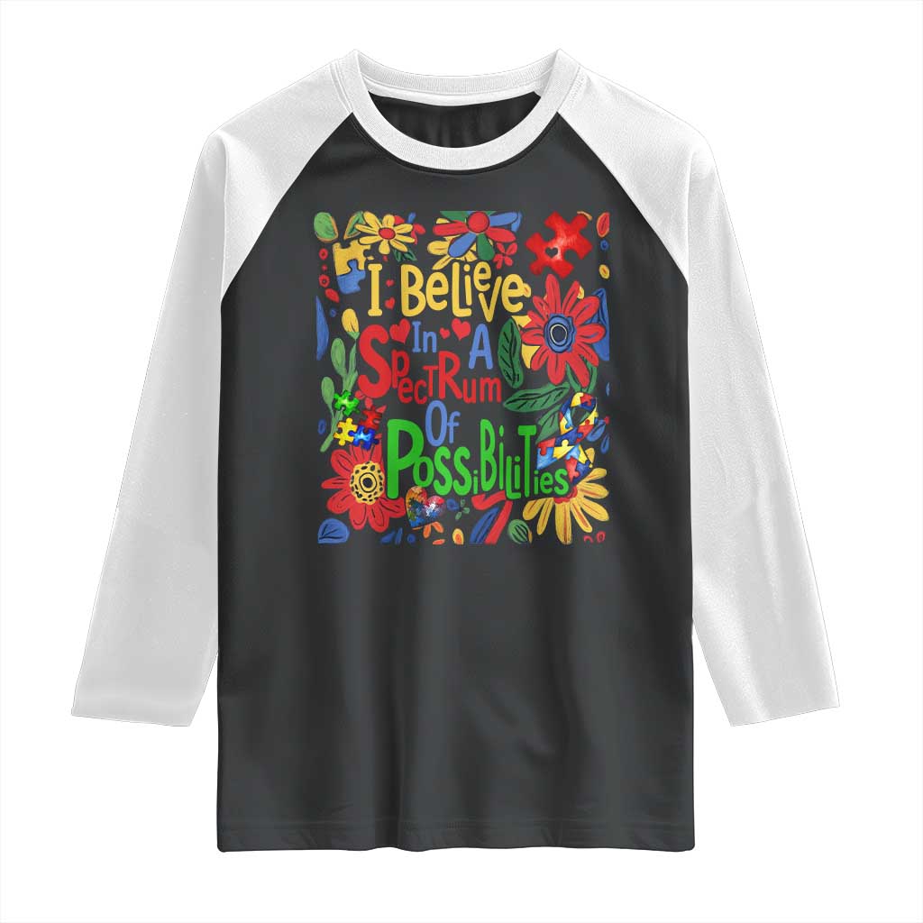 Autism Acceptance Raglan Shirt I Believe In A Spectrum Of Possibilities Retro Boho TS02 Black White Print Your Wear