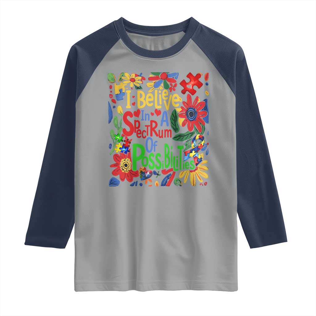 Autism Acceptance Raglan Shirt I Believe In A Spectrum Of Possibilities Retro Boho TS02 Sport Gray Navy Print Your Wear