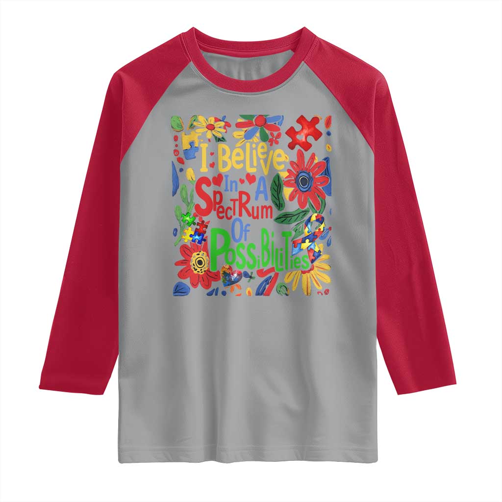 Autism Acceptance Raglan Shirt I Believe In A Spectrum Of Possibilities Retro Boho TS02 Sport Gray Red Print Your Wear